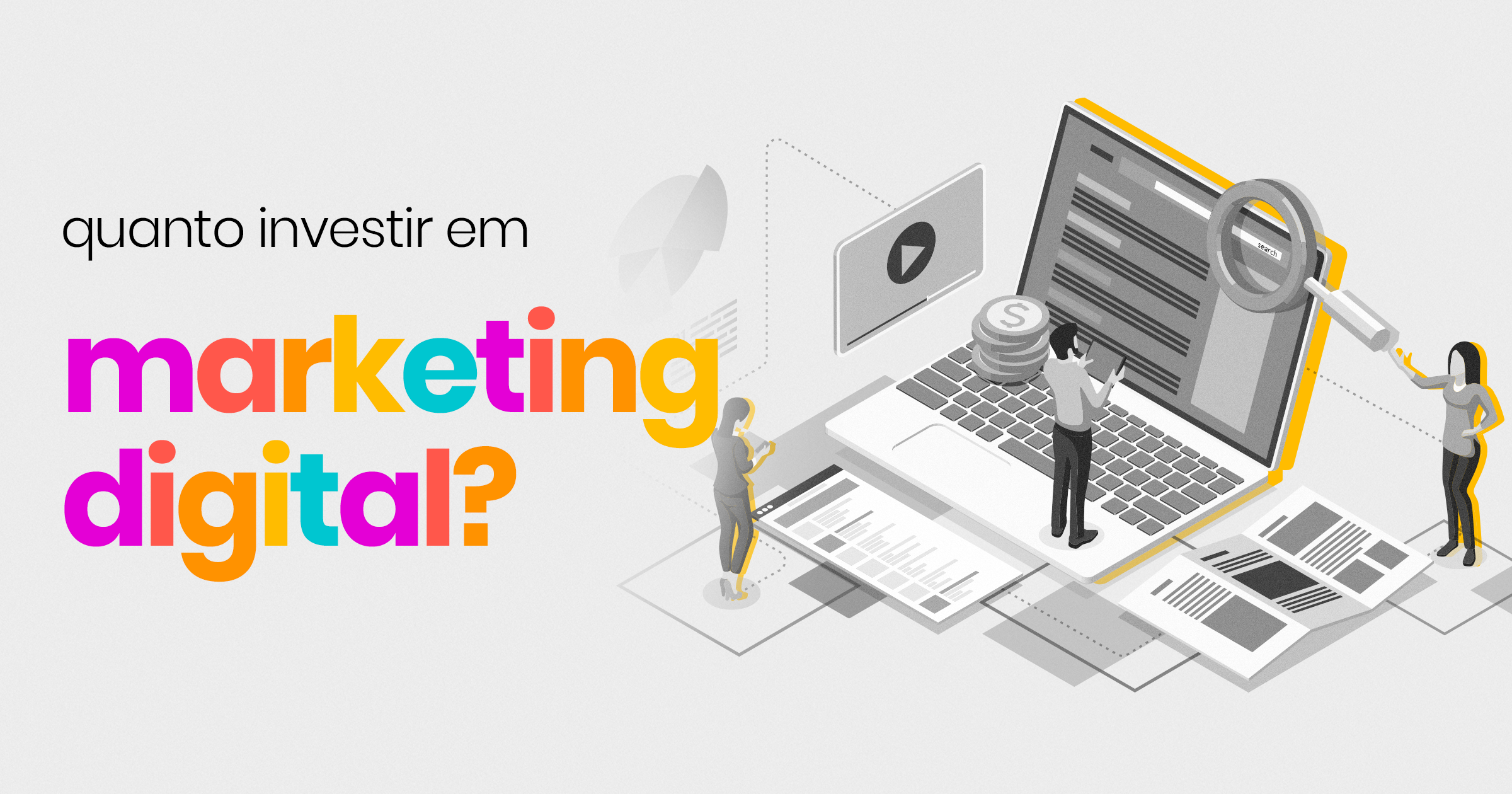 Quanto investir em marketing digital?