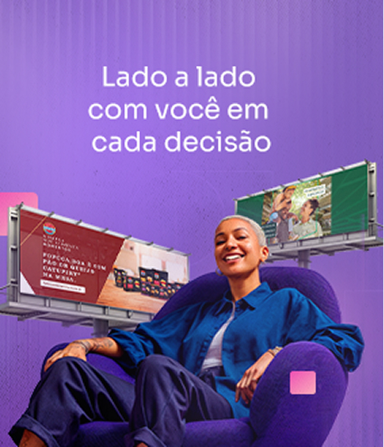 Lado a lado com você em cada decisão